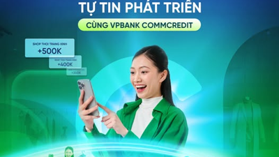 Khởi đầu thịnh vượng cùng VPBank CommCredit: Đồng hành xây dựng nền móng kinh doanh bền vững