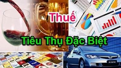 Xây dựng nghị định hướng dẫn, hoàn thiện khung pháp lý cho Luật Thuế tiêu thụ đặc biệt
