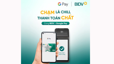 BIDV chính thức triển khai dịch vụ thanh toán Google Pay cho thẻ Visa và Mastercard