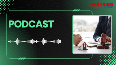 PODCAST: Một số điểm mới nổi bật trong Luật Đấu thầu số 90/2025/QH15