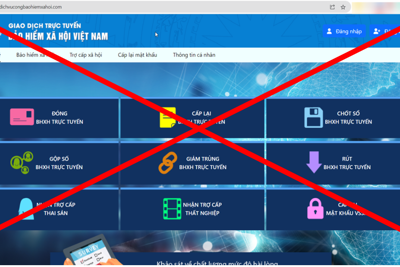 Cảnh báo trang web giả mạo Cổng dịch vụ công của Bảo hiểm Xã hội Việt Nam