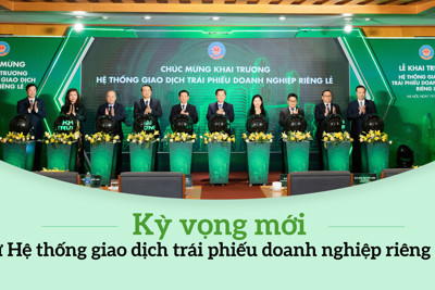Kỳ vọng mới từ Hệ thống giao dịch trái phiếu doanh nghiệp lẻ