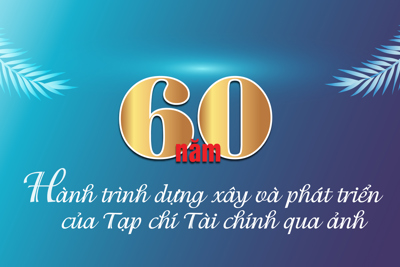 Hành trình 60 năm dựng xây và phát triển của Tạp chí Tài chính qua ảnh