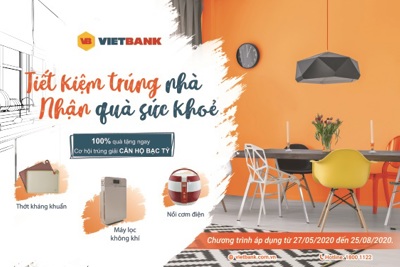 Cơ hội “trúng nhà bạc tỷ” khi gửi tiết kiệm tại Vietbank