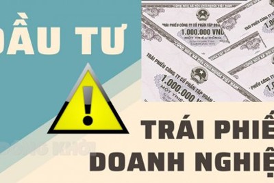 Bộ Tài chính tiếp tục cảnh báo rủi ro trái phiếu doanh nghiệp
