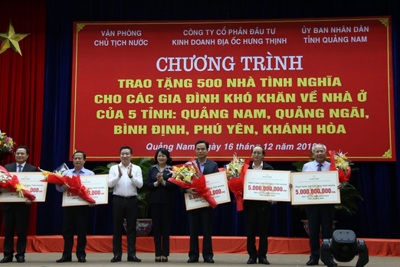 Hưng Thịnh tài trợ 25 tỷ đồng xây dựng 500 căn nhà cho người nghèo