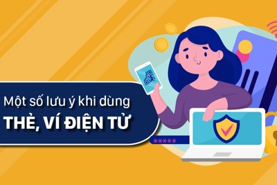 [Infographics] Một số lưu ý khi dùng thẻ, ví điện tử