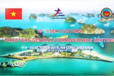 [Video] Hội nghị Tổng cục trưởng Hải quan ASEM lần thứ 13
