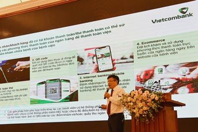 Vietcombank đẩy mạnh thanh toán không dùng tiền mặt trong lĩnh vực y tế
