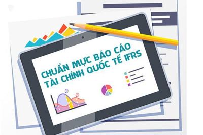 Áp dụng IFRS và vấn đề đặt ra với doanh nghiệp