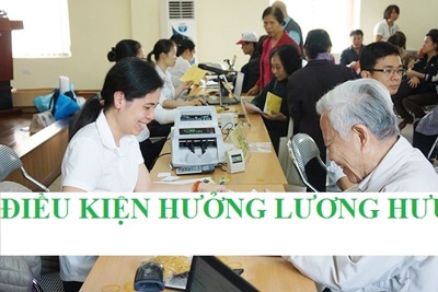 Điều kiện hưởng lương hưu từ 01/01/2021
