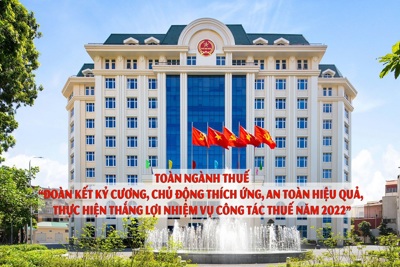 Tổng cục Thuế không tổ chức mít tinh, không đón tiếp khách dịp kỷ niệm 77 năm Ngày Truyền thống