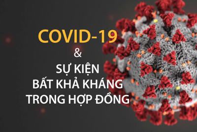Làm rõ COVID-19 có phải “bất khả kháng” đối với doanh nghiệp?