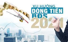 Bất động sản năm 2021 có thể bước vào chu kỳ tăng cao