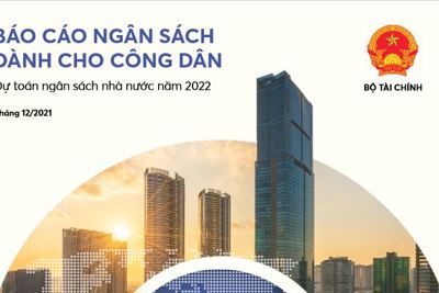 Bộ Tài chính công bố báo cáo về dự toán ngân sách năm 2022 dành cho công dân 