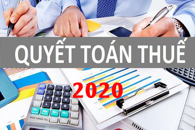3 lưu ý đối với người nộp thuế khi quyết toán thuế thu nhập cá nhân năm 2020