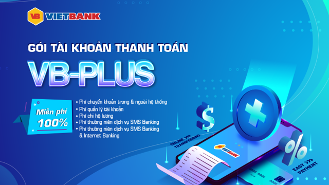 Các tổ chức chi lương qua Vietbank được hưởng nhiều ưu đãi