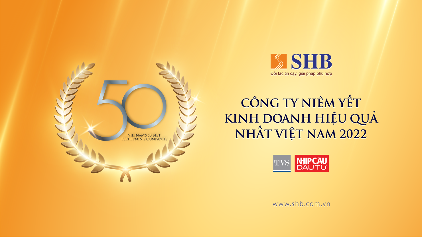 Ngân hàng SHB nằm trong Top 50 công ty kinh doanh hiệu quả năm 2022.