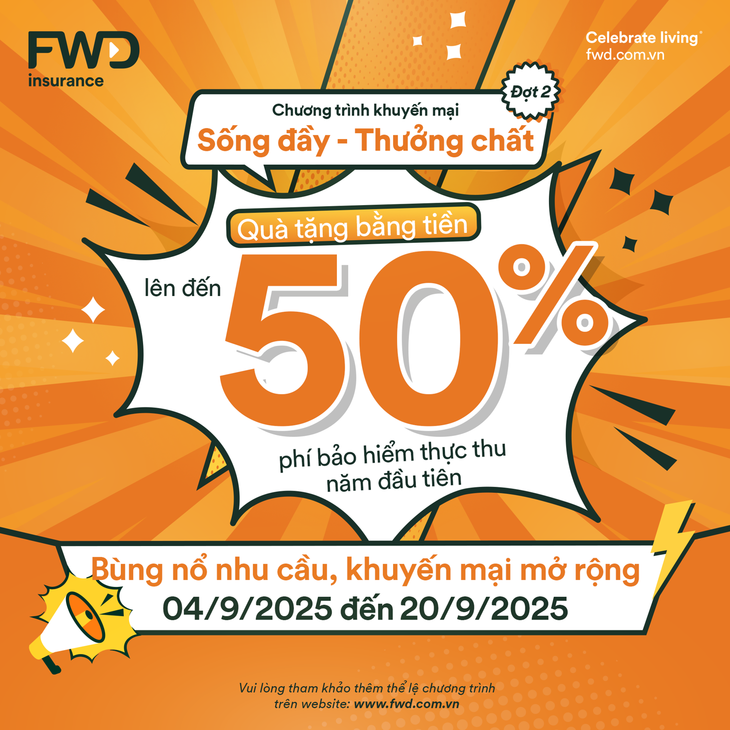 Từ ngày 4/9 - 20/9/2025, FWD Việt Nam chính thức mở rộng triển khai Chương trình khuyến mại “Sống đầy - Thưởng chất” (Đợt 2).