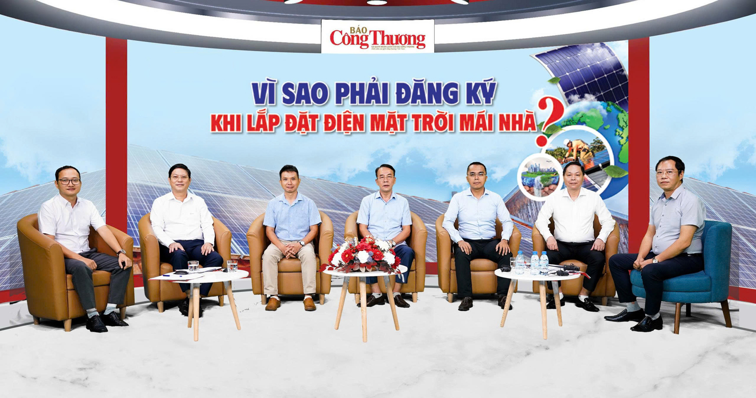 Toạ đàm với chủ đề “Vì sao phải đăng ký khi lắp đặt điện mặt trời mái nhà” 