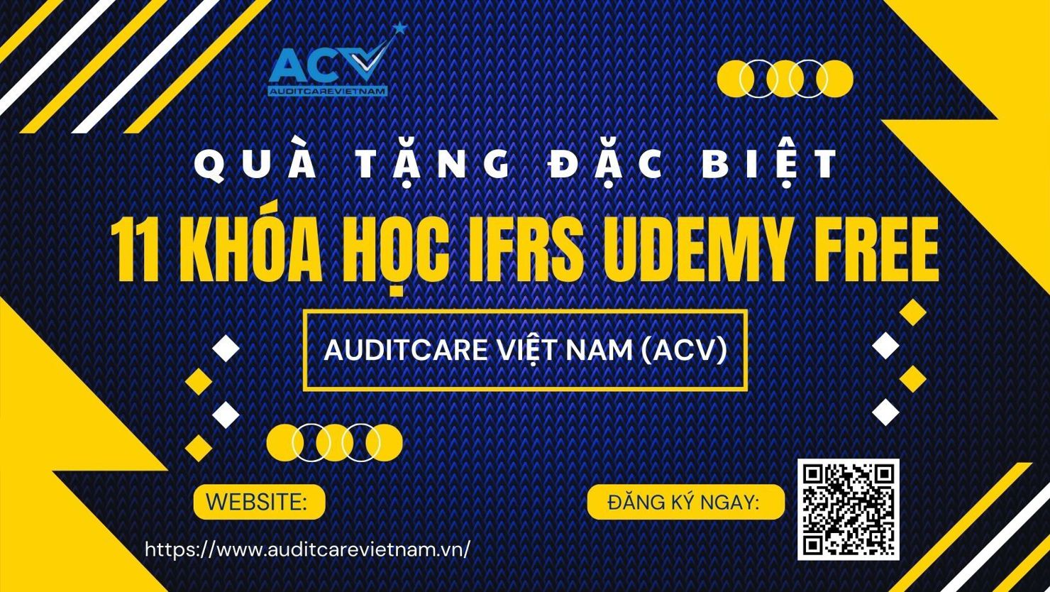 AuditCare Việt Nam tặng ngay 11 khóa học IFRS Udemy Free