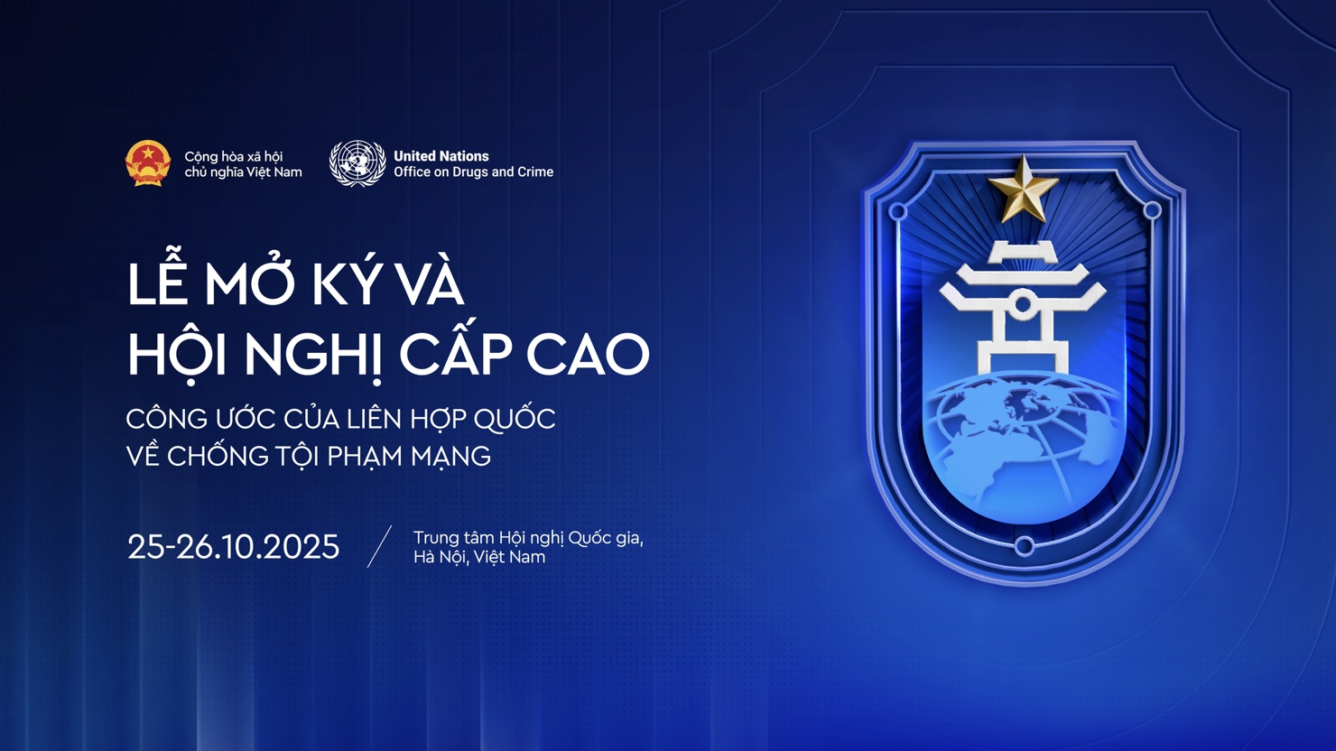 Lễ mở ký Công ước Liên hợp quốc về chống tội phạm mạng sẽ diễn ra tại Hà Nội vào ngày 25-26/10.