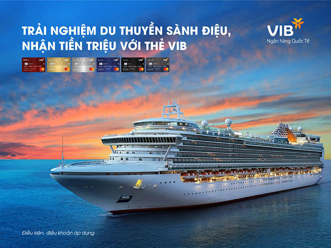 Mở thẻ VIB có cơ hội trúng cặp vé du lịch châu Á bằng du thuyền. Ảnh VIB