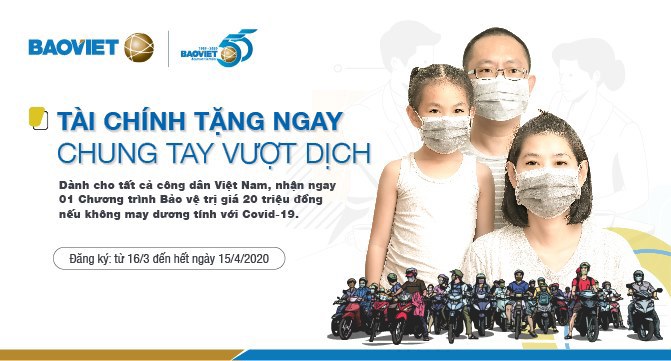 Với mục tiêu và sứ mệnh chăm sóc bảo vệ sức khỏe cộng đồng ngày một tốt hơn, Bảo Việt chính thức triển khai chương trình “Tài chính tặng ngay - Chung tay vượt dịch”