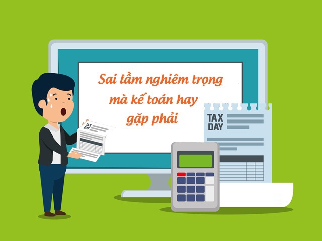 10 sai lầm kế toán "chết người" chủ doanh nghiệp vừa và nhỏ thường mắc phải.