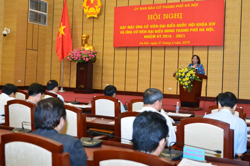 Ủy ban bầu cử thành phố Hà Nội tổ chức Hội nghị gặp mặt các ứng cử viên đại biểu Quốc hội (ĐBQH) khóa XIV và ứng cử viên đại biểu HĐND thành phố Hà Nội nhiệm kỳ 2016 - 2021