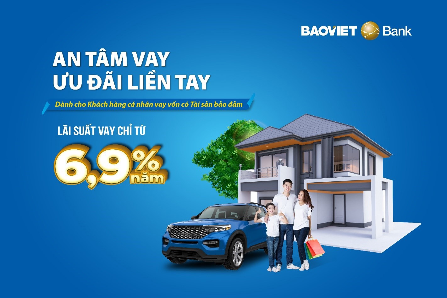 Khách hàng có nhu cầu vay vốn mua bất động sản, xây dựng, sửa chữa nhà ở, mua xe ô tô sẽ được tư vấn phương án vay hợp lý để có thể thực hiện kế hoạch tài chính của mình một cách thuận lợi nhất.
