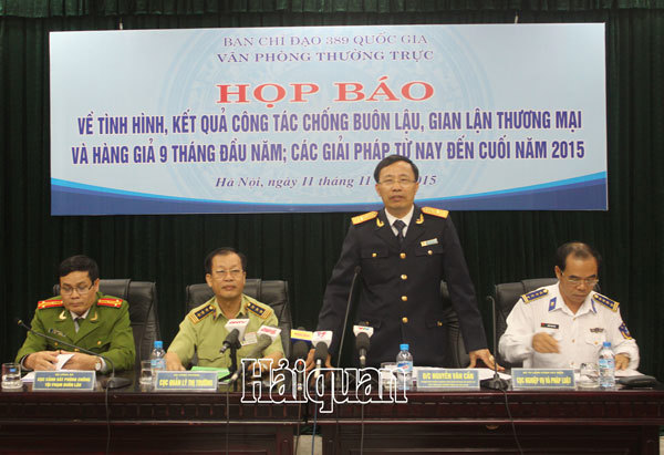  Phó Tổng cục trưởng Tổng cục Hải quan kiêm Chánh Văn phòng Thường trực Ban chỉ đạo 389 quốc gia Nguyễn Văn Cẩn thông tin về kết quả công tác chống buôn lậu, gian lận thương mại và hàng giả. Nguồn: baohaiquan.vn