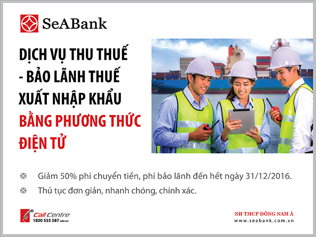SeABank triển khai ưu đãi giảm 50% phí dịch vụ thu thuế, bảo lãnh thuế xuất nhập khẩu bằng phương thức điện tử. Nguồn: seabank.com.vn
