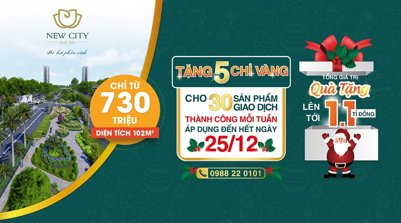 Chương trình quà tặng ưu đãi “khủng” New City Phố Nối trị giá lên tới 1,1 tỷ.