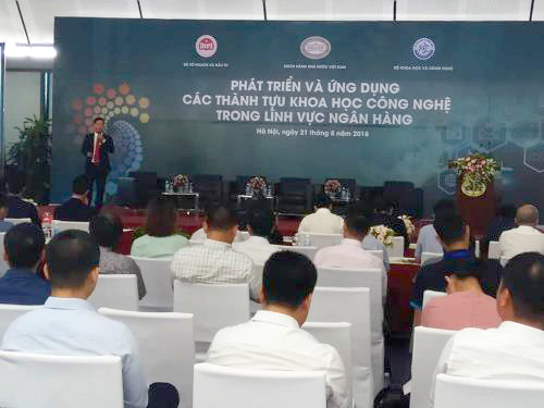 Hội thảo “Phát triển ứng dụng các thành tựu khoa học công nghệ trong lĩnh vực ngân hàng". Nguồn: Internet